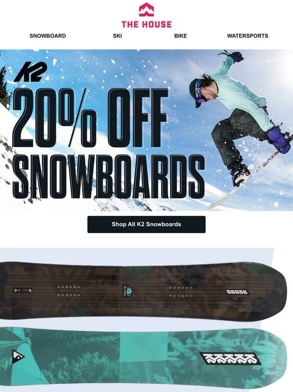 Save 20% on ALL K2 Snowboards!