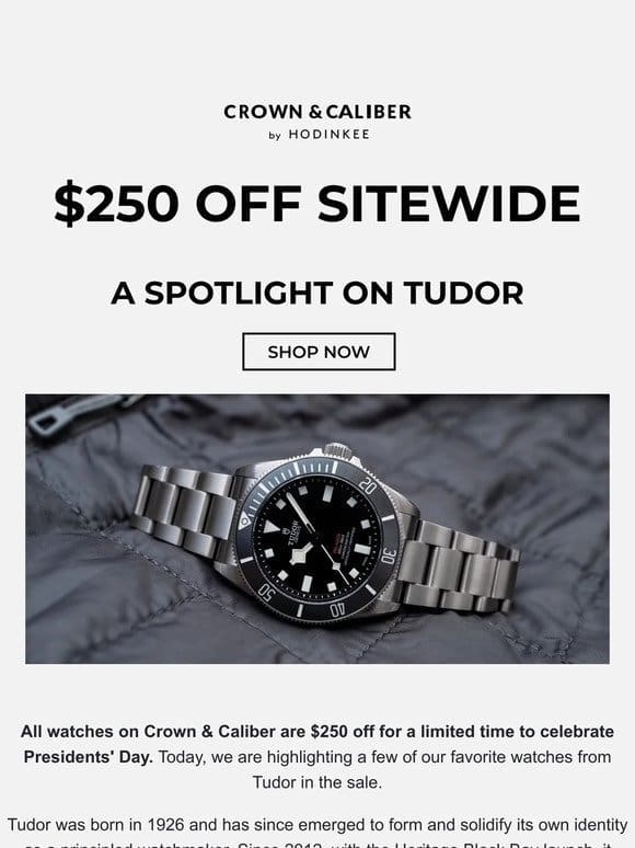 Save $250 On Our Collection Of Tudor Watches