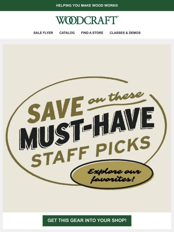 Save on Must-Have Staff Picks!
