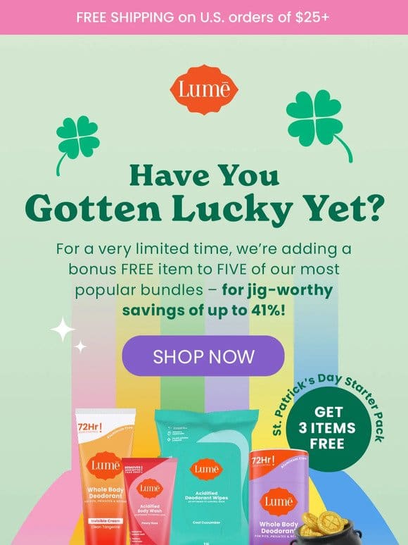 Save up to 41% with St. Paddy’s bundles!
