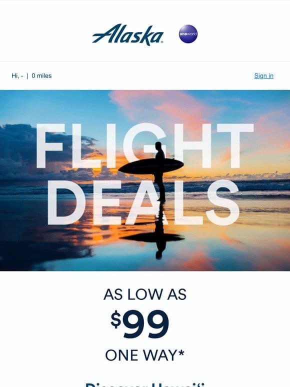 Say aloha to Hawai‘i fares from $99 one way