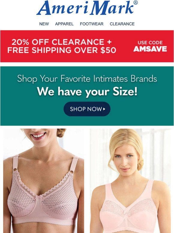 Shop Your Favorite Intimates Brands | We have your Size!
