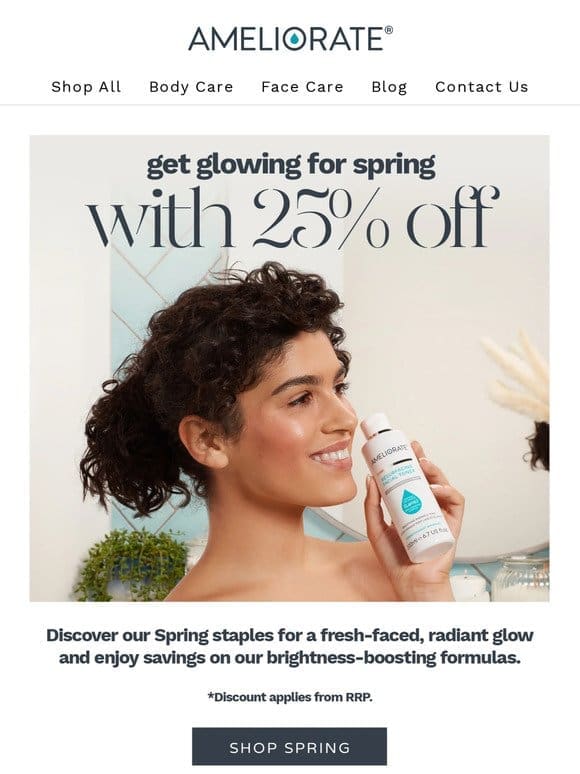 Shop now and save 25% on spring must-haves!