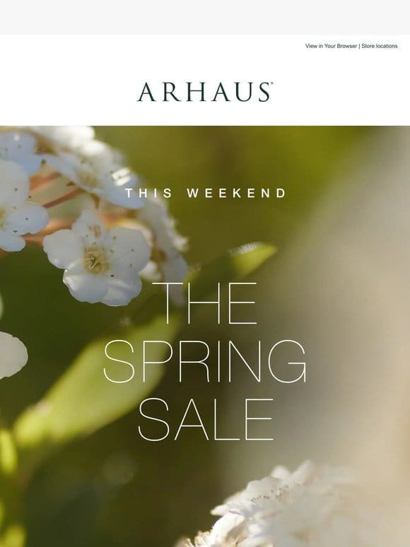Shop the Spring Sale All Weekend Long