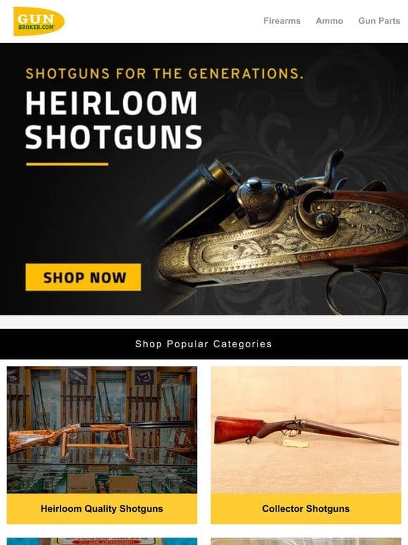 Shotguns for the Generations. Shop Heirloom Shotguns