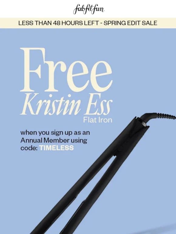 Sign up to get a free Kristin Ess Flat Iron!