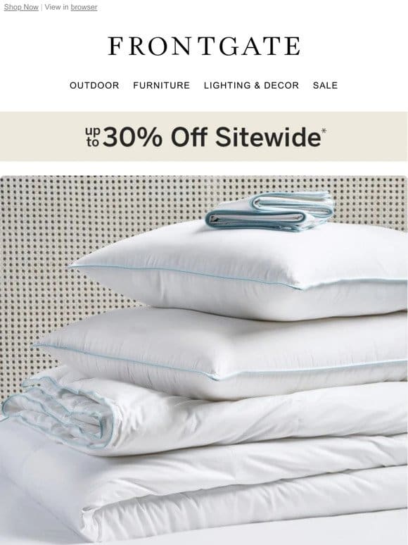 Sitewide Savings: Up to 30% off for a limited time.