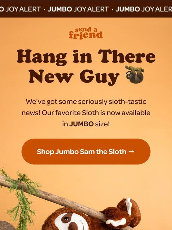 Sloth-tastic news…