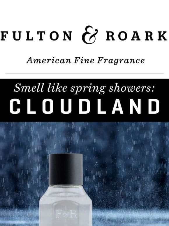 Smell like spring showers