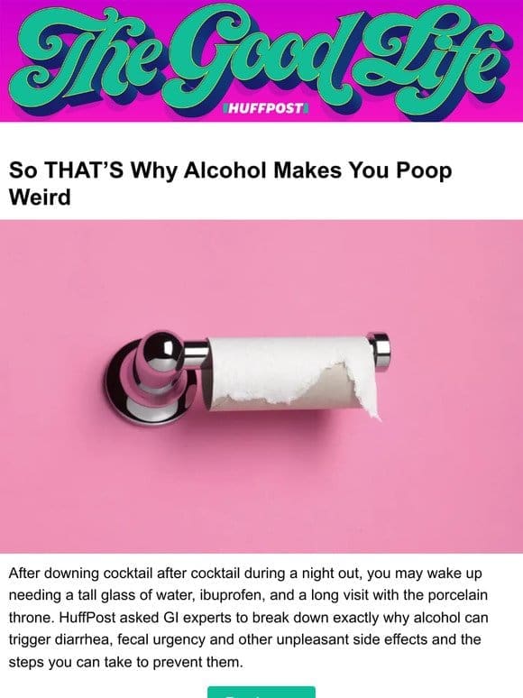 So THAT’S why alcohol makes you poop weird