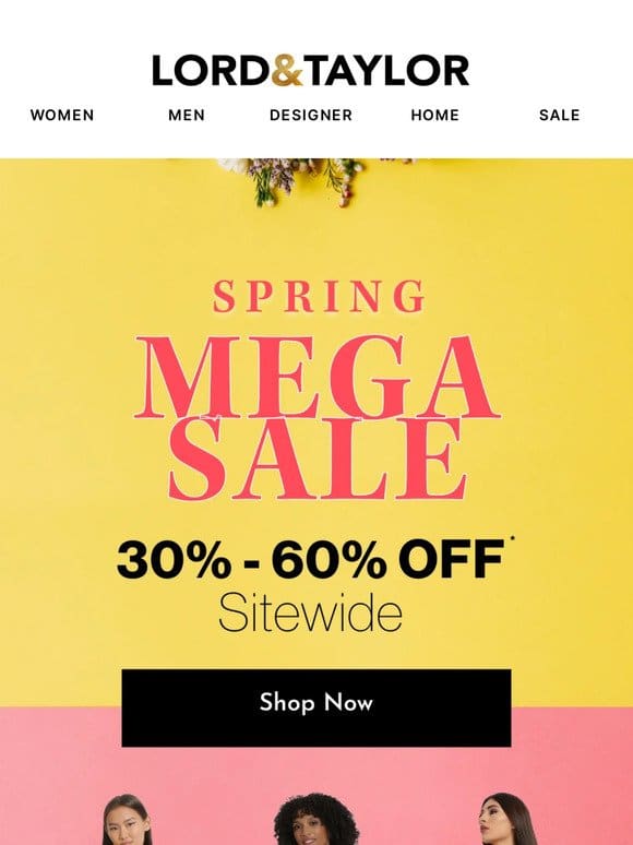 Spring into Savings! Up to 60% Off Sitewide