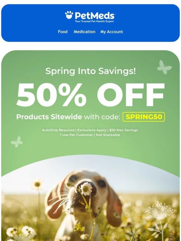 Spring is HERE. Grab 50% off right now.