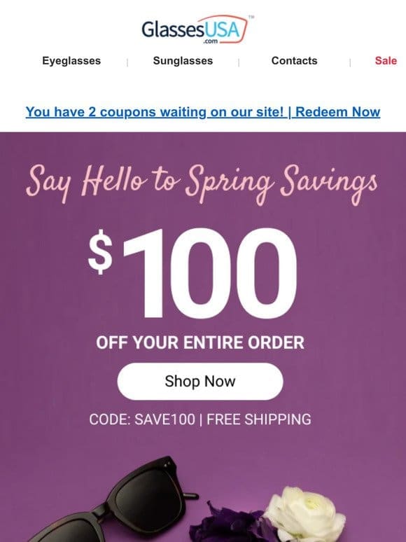 Spring savings   $100 OFF + free shipping!