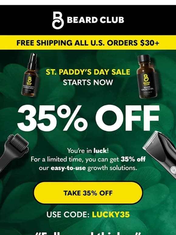 St. Paddy’s Day Sale – 35% OFF!