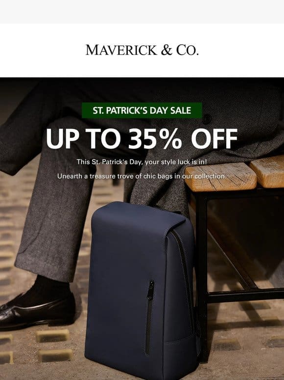St. Patrick’s Day Special – Up to 35% Off
