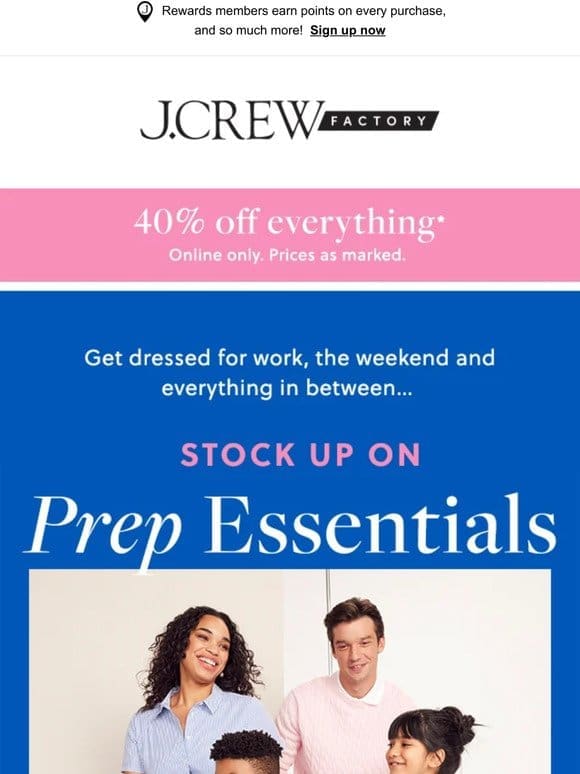 Stock up on all your essentials! 40% OFF EVERYTHING + EXTRA 20% OFF with code PREP20.
