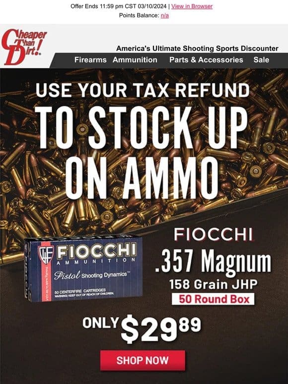 Stockpile The Ammo With Your Tax Refund