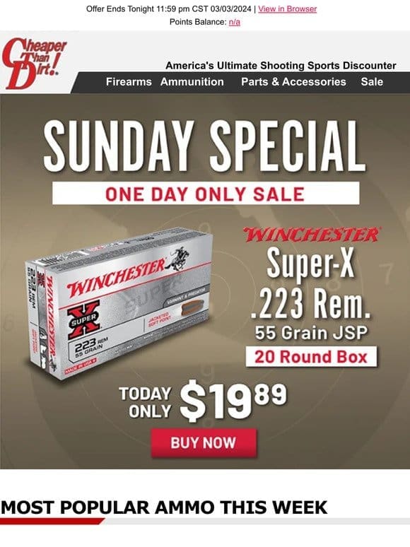 Sunday Special Low Pricing on .223 Rem. Act Now Ends at Midnight