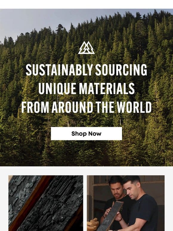 Sustainable sourcing unique materials