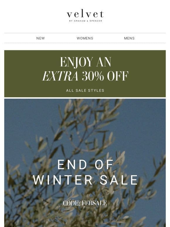 The End of Winter Sale， Too Good to Miss Out