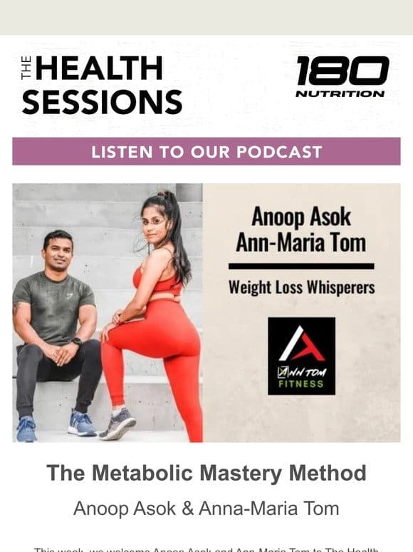 The Metabolic Mastery Method with Anoop Asok & Ann-Maria Tom