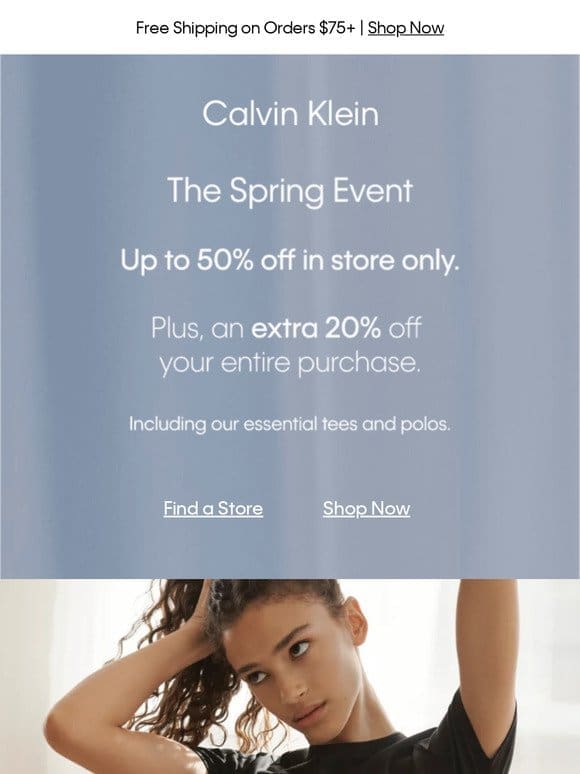 The Spring Event Starts Now – An Extra 20% off Your Entire Purchase