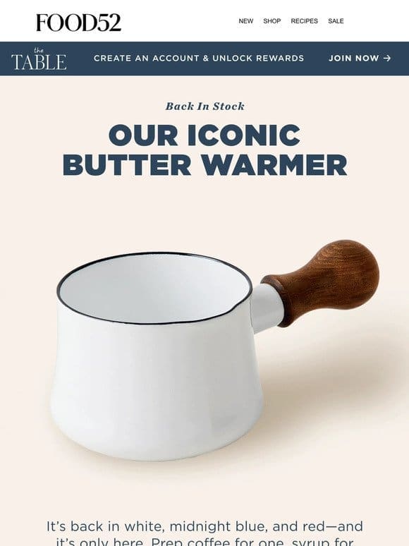 The butter warmer you’ve been eyeing is back!