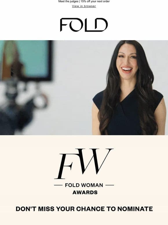 There’s still time to nominate in our Fold Woman Awards