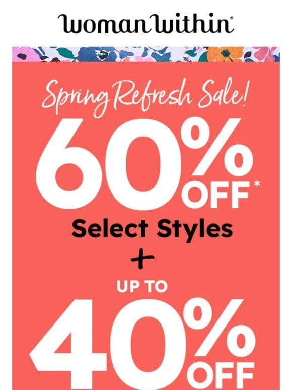 Thinking Of Spring? 60% Off + Up To 40% Off Everything Else!