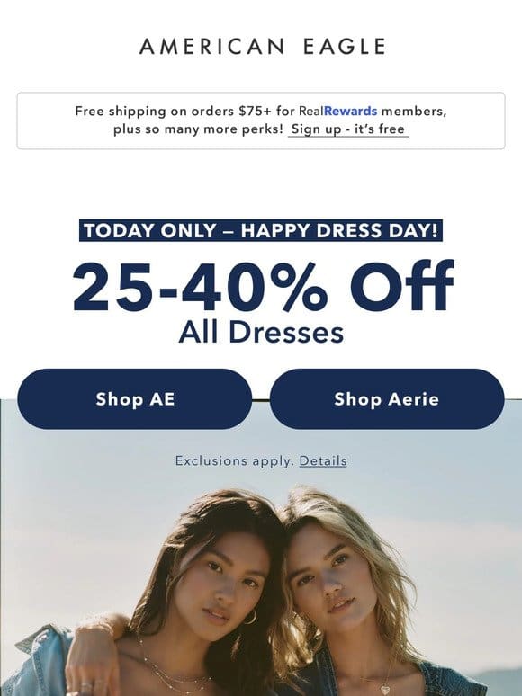 Today only: 25-40% off all dresses