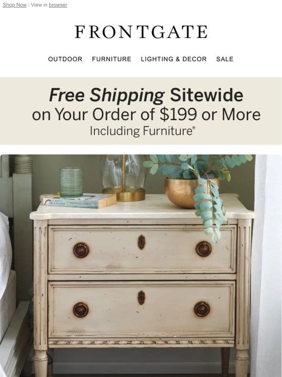 Two Days Only: FREE shipping sitewide on your order of $199 or more.