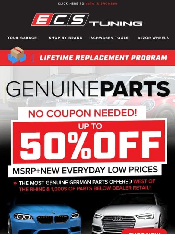 Up To 50% Off MSRP + New Everyday Low Prices On Genuine Parts!