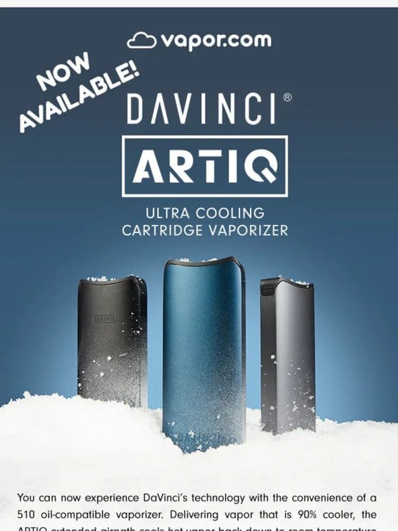 Upgrade Your Vape Game with the DaVinci ARTIQ – Available Now!