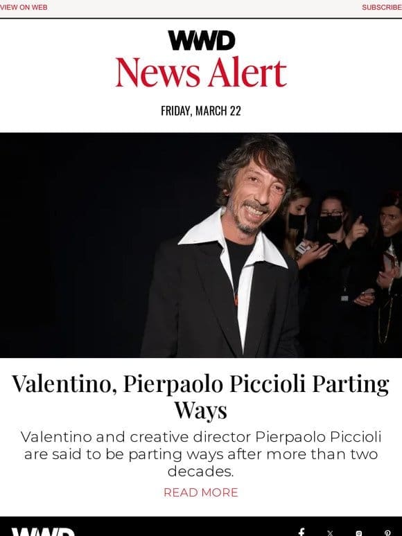 Valentino， Pierpaolo Piccioli Parting Ways