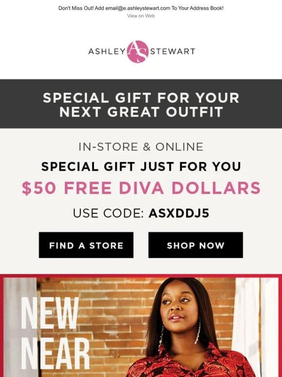 Visit A Store TODAY   Limited Time to Redeem Your DIVA DOLLARS