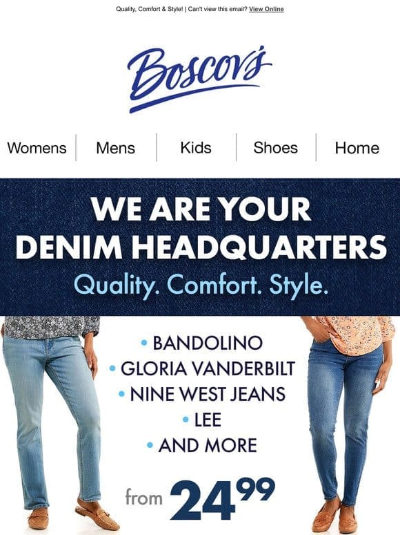 WE ARE YOUR DENIM HEADQUARTERS FOR WOMENS FASHION