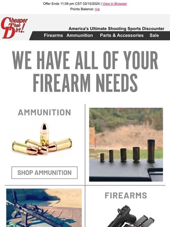 We Have All Of Your Firearm Needs
