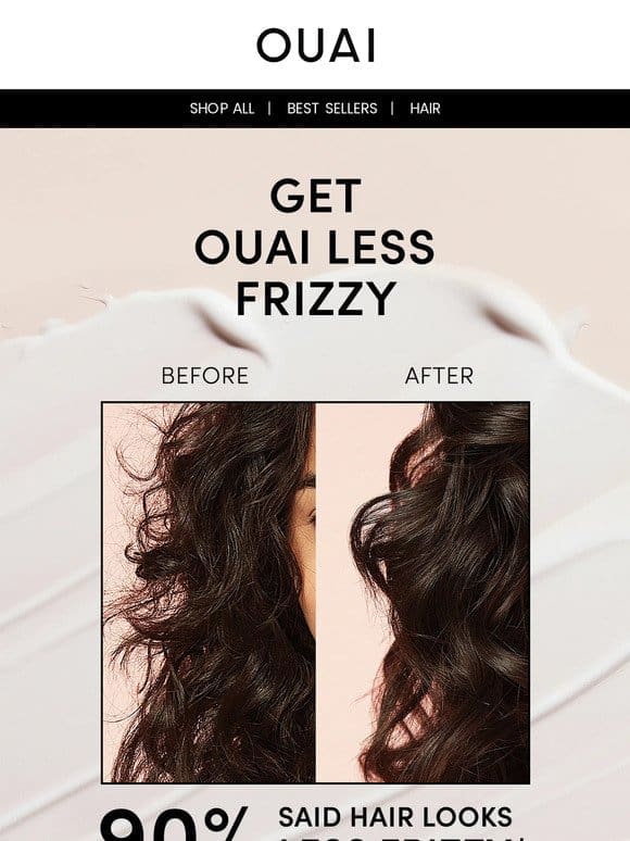 We hope this finds you frizz-free