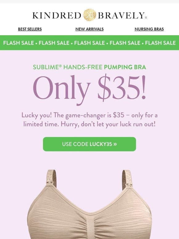 What luck! Our fave pumping bra is just $35 this weekend.