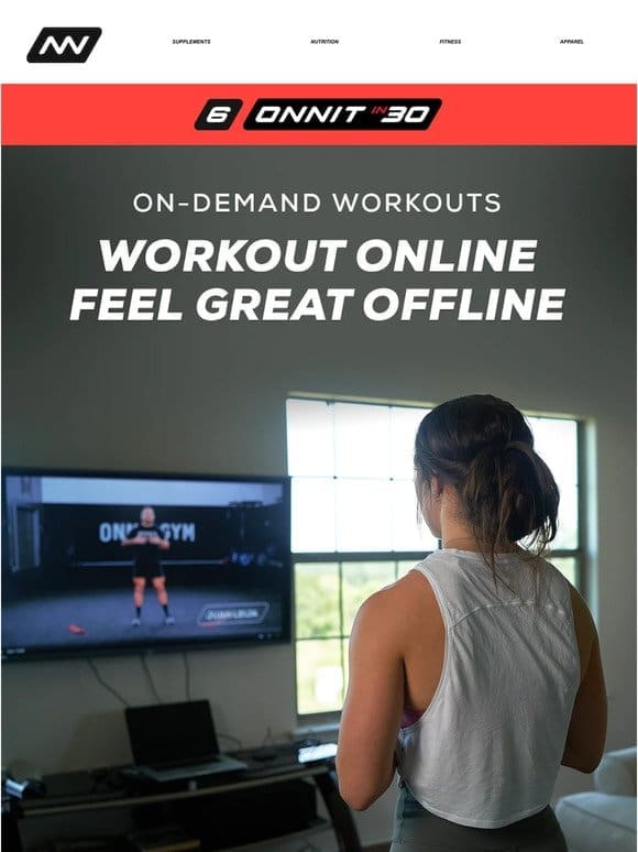 Workout Online， Feel Great Offline