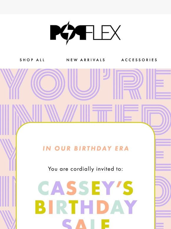 YOU’RE INVITED   Cassey’s Birthday Sale