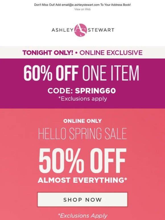 Your Spring Deal is Here – 60% off 1 item. Ends Tonight!