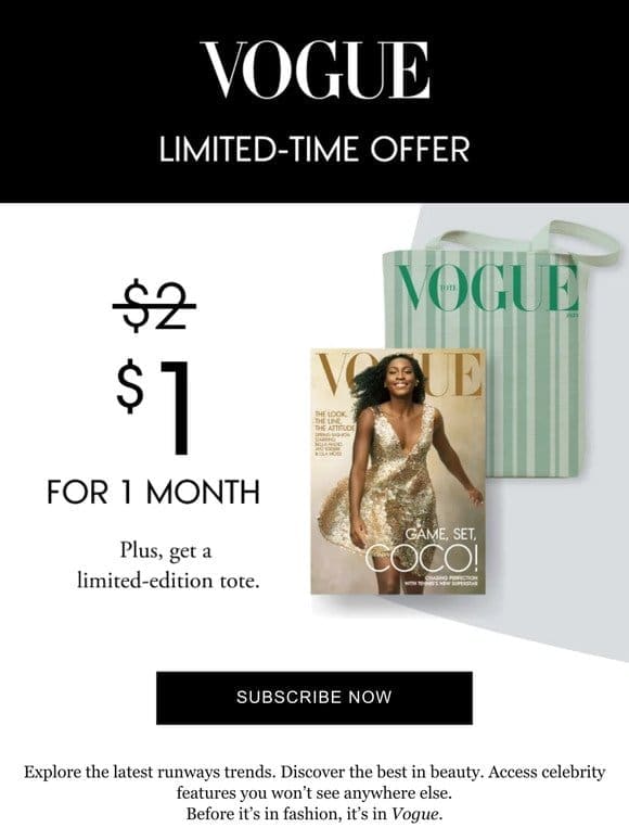 Your Vogue subscription awaits