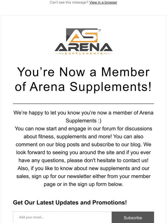 Youre Now a Member of Arena Supplements!