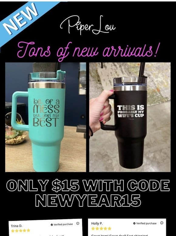 You’ve scored a $15 (40oz) Tumbler!