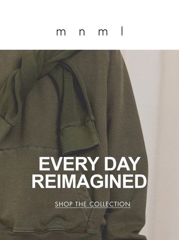 introducing Every Day Reimagined