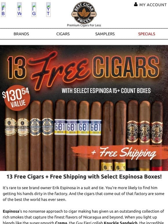☑️ 13 Free Cigars + Free Shipping with Select Espinosa Boxes ☑️