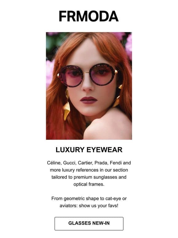 ️ Exclusive and fashionable sunglasses