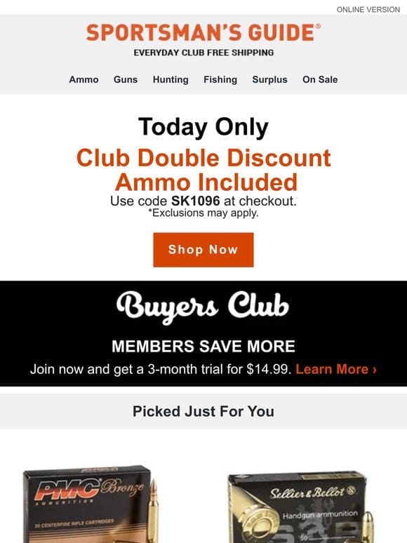 1-Day Exclusive: Club Double Discount Including Ammo