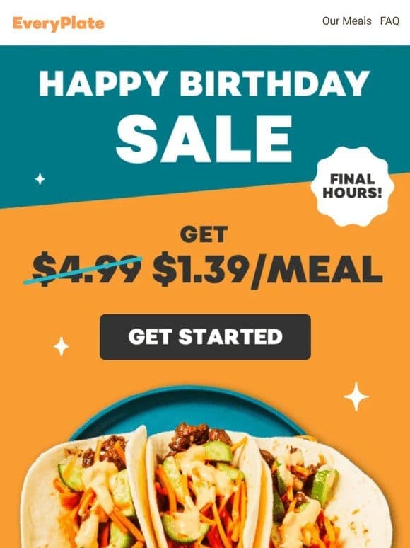 $1.39 Birthday Meals END SOON!